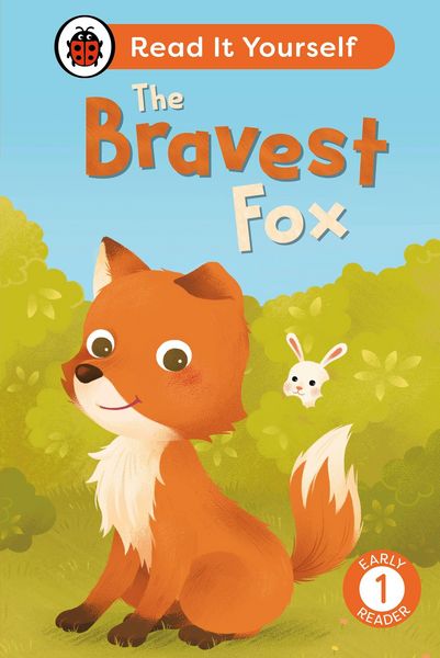 Produktbild: The Bravest Fox: Read It Yourself - Level 1 Early Reader