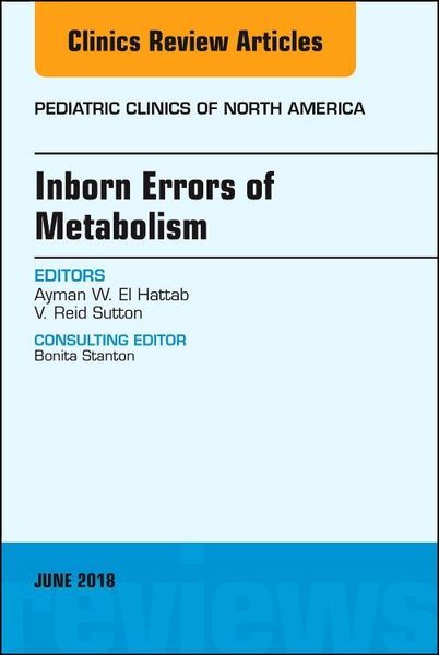 Produktbild: Inborn Errors of Metabolism, an Issue of Pediatric Clinics of North America