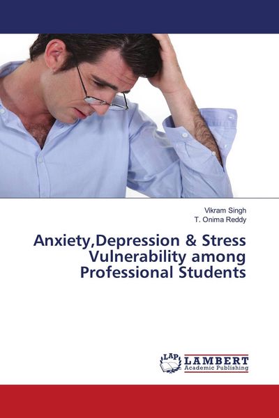 Produktbild: Anxiety,Depression & Stress Vulnerability among Professional Students