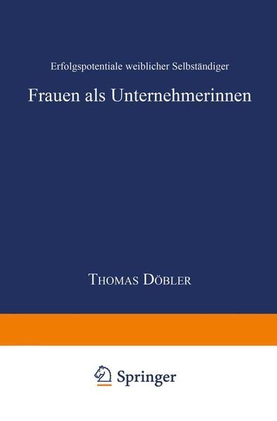 Frauen als Unternehmerinnen, Taschenbuch von Thomas Döbler, Deutscher Universitätsverlag, 978-3-8244-6669-6
