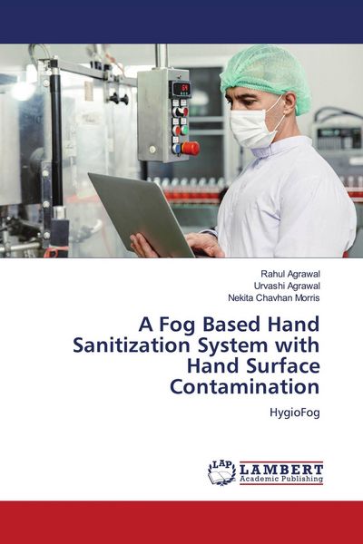Produktbild: A Fog Based Hand Sanitization System with Hand Surface Contamination