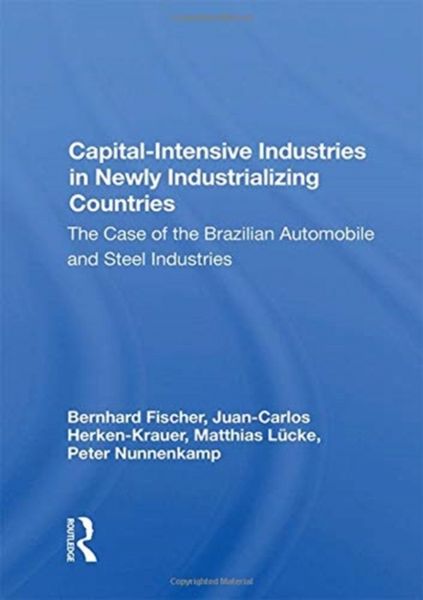 Produktbild: Fischer, B: Capital-intensive Industries In Newly Industrial
