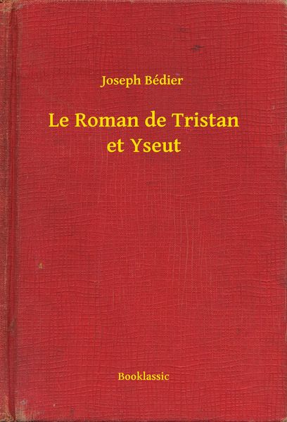 Produktbild: Le Roman de Tristan et Yseut