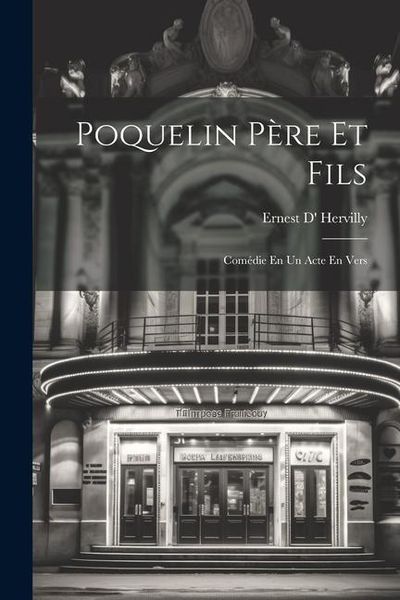 Produktbild: Poquelin P&egrave;re Et Fils: Com&eacute;die En Un Acte En Vers