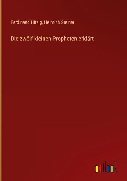 Produktbild: Die zw&ouml;lf kleinen Propheten erkl&auml;rt