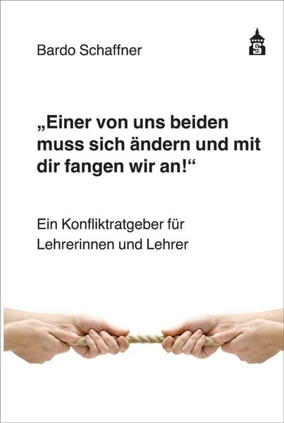 Produktbild: "Einer von uns beiden muss sich &auml;ndern und mit dir fangen wir an"
