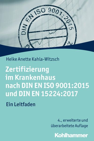 Produktbild: Zertifizierung im Krankenhaus nach DIN EN ISO 9001:2015 und DIN EN 15224:2017