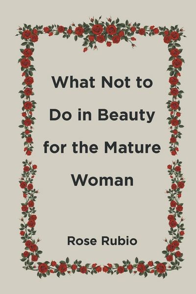 Produktbild: What Not to Do in Beauty for the Mature Woman