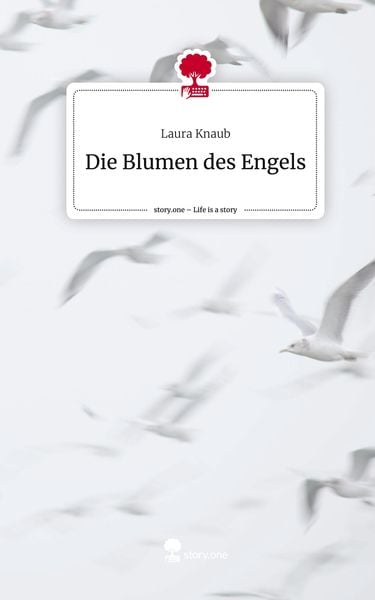 Produktbild: Die Blumen des Engels. Life is a Story - story.one