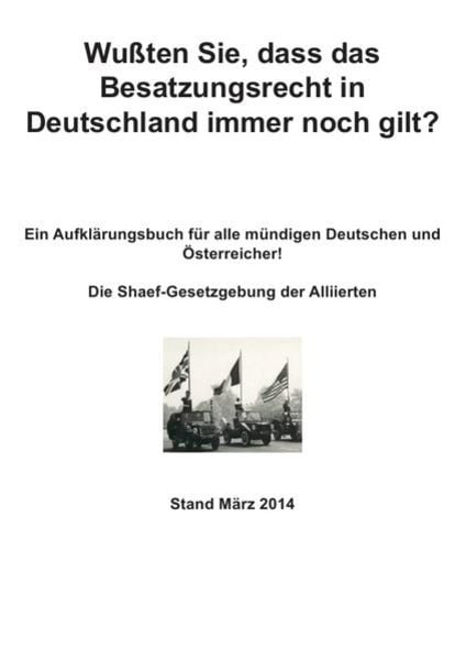 Wußten Sie, dass das Besatzungsrecht in Deutschland immer noch gilt?, Taschenbuch von Peter Frühwald, Epubli, 9783754911259
