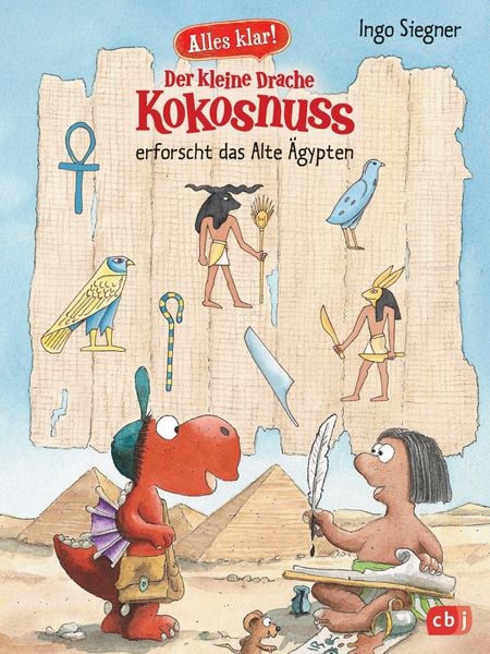 Produktbild: Alles klar! Der kleine Drache Kokosnuss erforscht das Alte &Auml;gypten