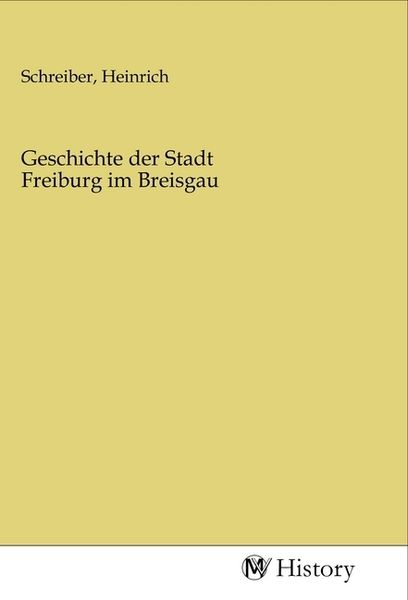 Produktbild: Geschichte der Stadt Freiburg im Breisgau