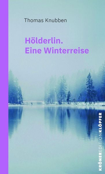 Produktbild: H&ouml;lderlin. Eine Winterreise