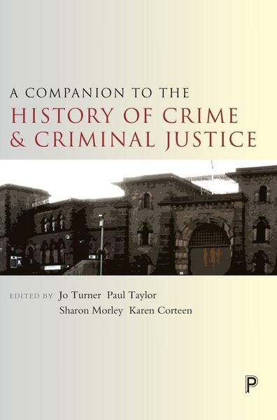Produktbild: A companion to the history of crime and criminal justice