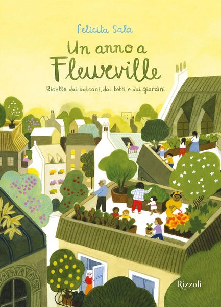 Produktbild: Un anno a Fleurville. Ricette dai balconi, dai tetti e dai giardini