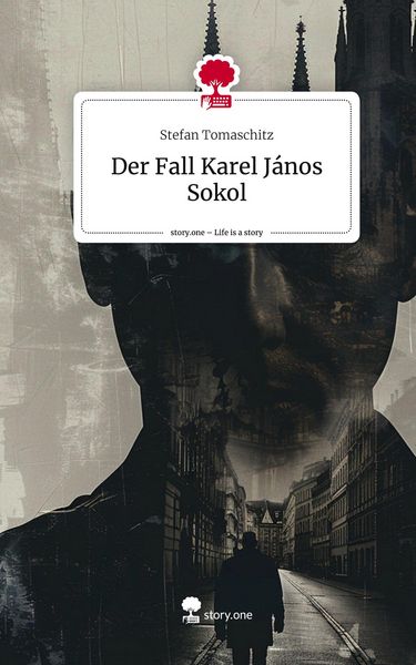 Produktbild: Der Fall Karel J&aacute;nos Sokol. Life is a Story - story.one