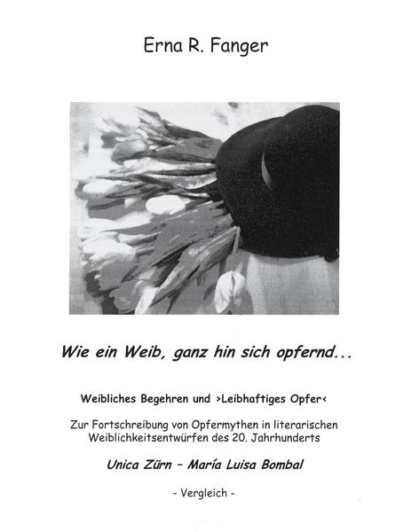 Produktbild: Wie ein Weib, ganz hin sich opfernd...