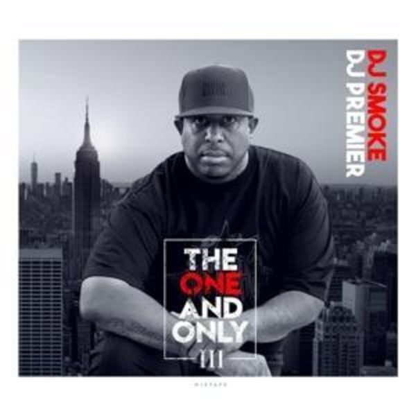 The One And Only 03 - Mixtape - Dj Premier,DJ Smoke, CD