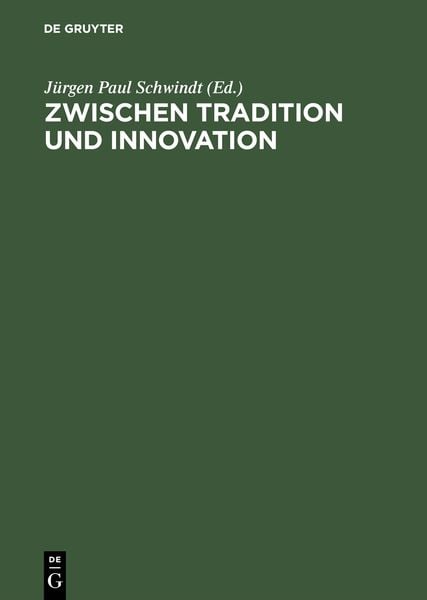 Zwischen Tradition und Innovation, Gebundene Ausgabe von , De Gruyter, 9783598730009