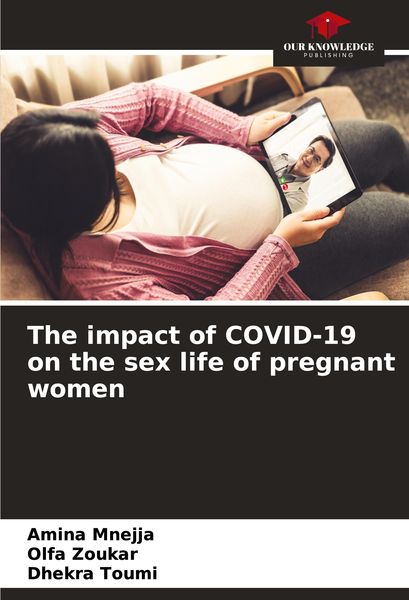 Produktbild: The impact of COVID-19 on the sex life of pregnant women