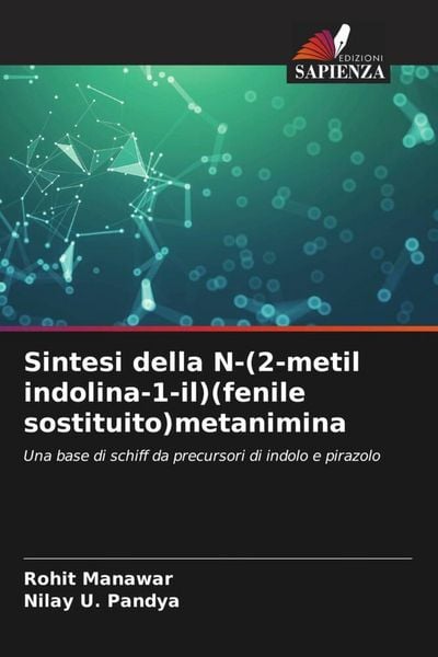 Produktbild: Sintesi della N-(2-metil indolina-1-il)(fenile sostituito)metanimina