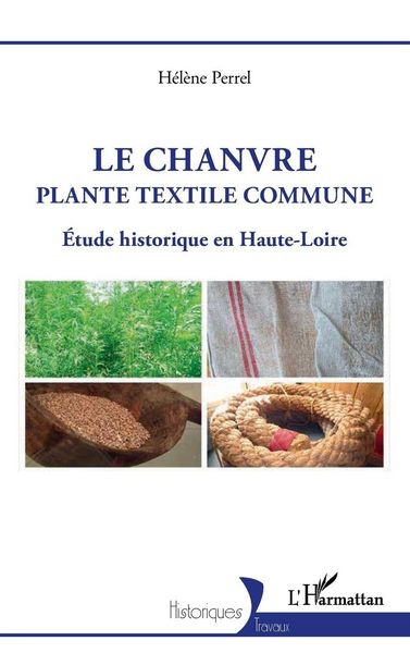 Produktbild: Le Chanvre, plante textile commune