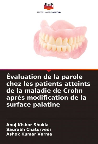 Produktbild: &Eacute;valuation de la parole chez les patients atteints de la maladie de Crohn apr&egrave;s modification de la surface palatine