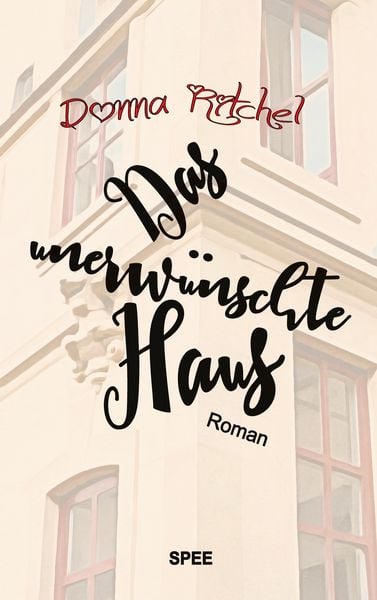Das unerwünschte Haus, Taschenbuch von Donna Ritchel, BoD – Books on Demand, 9783819210556