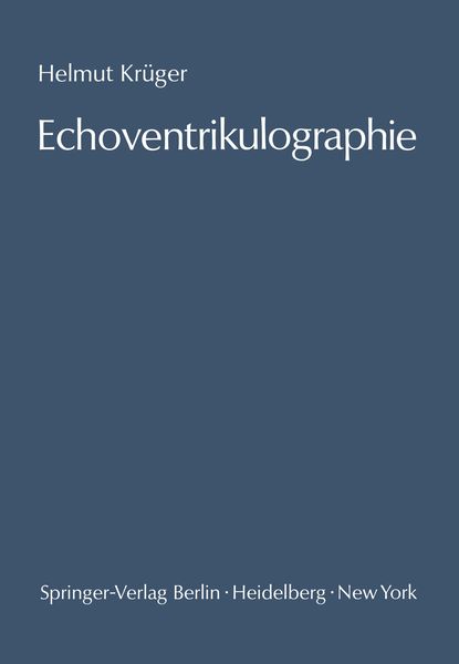 Echoventrikulographie, Taschenbuch von Helmut Krüger, Springer Berlin, 9783642652561