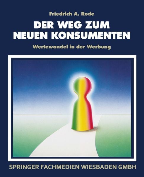 Produktbild: Der Weg zum neuen Konsumenten