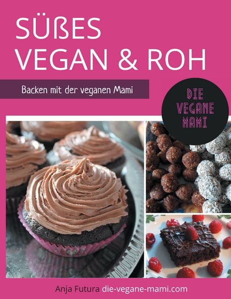 Produktbild: S&Uuml;&szlig;ES Vegan und Roh