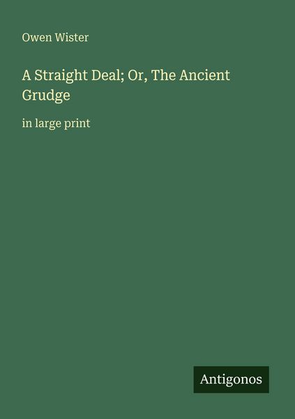 Produktbild: A Straight Deal; Or, The Ancient Grudge