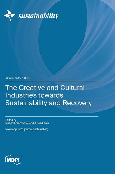Produktbild: The Creative and Cultural Industries towards Sustainability and Recovery
