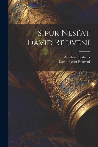 Produktbild: Sipur Nesi'at David Re'uveni