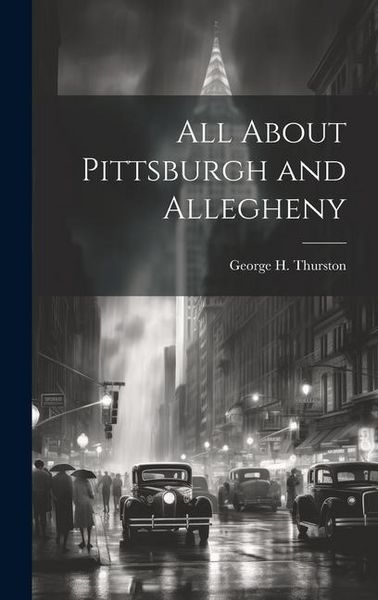 Produktbild: All About Pittsburgh and Allegheny
