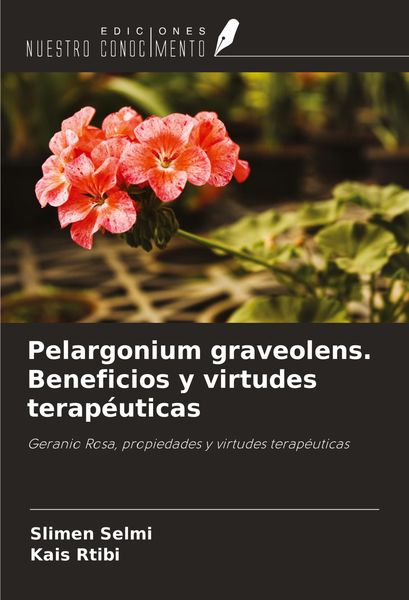 Produktbild: Pelargonium graveolens. Beneficios y virtudes terap&eacute;uticas