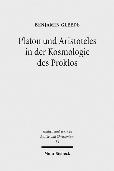 Produktbild: Platon und Aristoteles in der Kosmologie des Proklos
