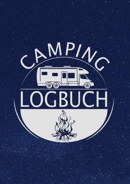 Produktbild: Camping Logbuch: Wohnwagen Reisetagebuch - Camper Wohnmobil Reise Logbuch