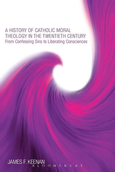 Produktbild: A History of Catholic Moral Theology in the Twentieth Century