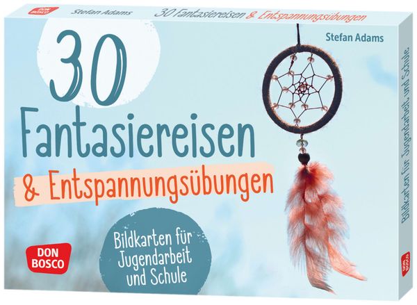 Produktbild: 30 Fantasiereisen und Entspannungs&uuml;bungen