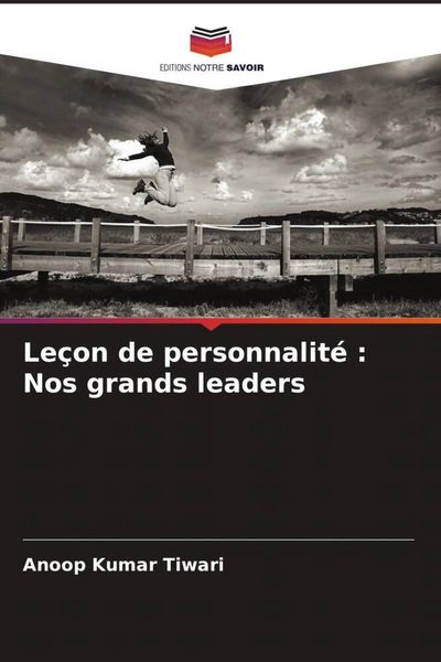 Produktbild: Le&ccedil;on de personnalit&eacute; : Nos grands leaders