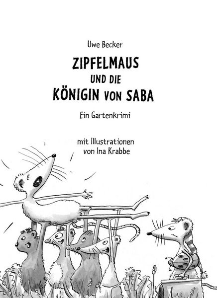 Produktbild: Zipfelmaus und die K&ouml;nigin von Saba &ndash; Ein Gartenkrimi