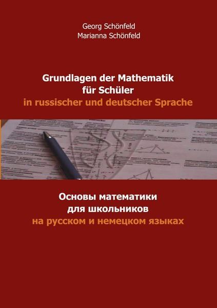Produktbild: Grundlagen der Mathematik f&uuml;r Sch&uuml;ler in russischer und deutscher Sprache