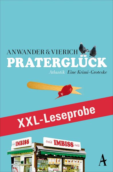 Produktbild: XXL-LESEPROBE: Anwander/Vierich - Pratergl&uuml;ck