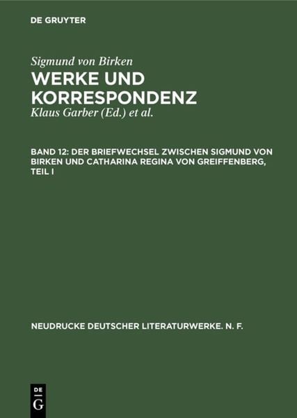 Produktbild: Der Briefwechsel zwischen Sigmund von Birken und Catharina Regina von Greiffenberg