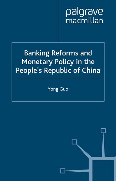 Produktbild: Banking Reforms and Monetary Policy in the People's Republic of China