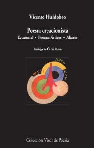 Produktbild: Poes&iacute;a creacionista : ecuatorial, poemas &aacute;rticos, altazor