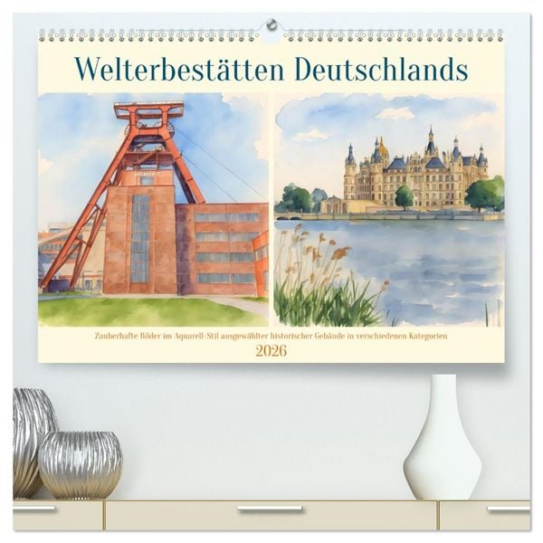 Produktbild: Welterbest&auml;tten Deutschlands (hochwertiger Premium Wandkalender 2026 DIN A2 quer), Kunstdruck in Hochglanz