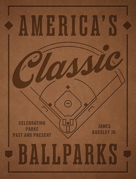 Produktbild: America's Classic Ballparks - Revised Edition