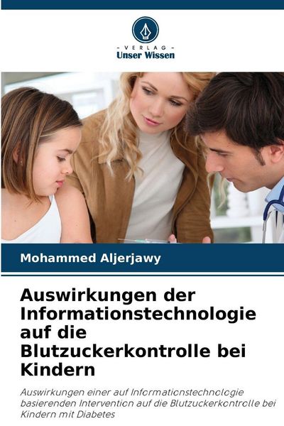 Produktbild: Auswirkungen der Informationstechnologie auf die Blutzuckerkontrolle bei Kindern
